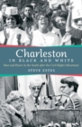 Image for Charleston in Black and White : Race and Power in the South after the Civil Rights Movement