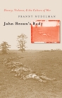 Image for John Brown&#39;s Body: Slavery, Violence, and the Culture of War