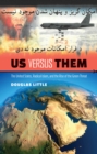 Image for Us versus them: the United States, radical Islam, and the rise of the green threat