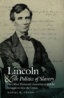 Image for Lincoln and the Politics of Slavery: The Other Thirteenth Amendment and the Struggle to Save the Union