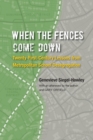Image for When the fences come down  : twenty-first-century lessons from metropolitan school desegregation