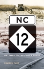 Image for NC 12: gateway to the Outer Banks
