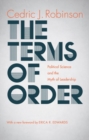 Image for The terms of order  : political science and the myth of leadership