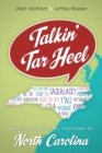 Image for Talkin&#39; tar heel  : how our voices tell the story of North Carolina