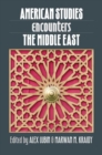 Image for American Studies Encounters the Middle East