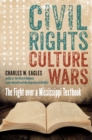 Image for Civil rights, culture wars  : the fight over a Mississippi textbook