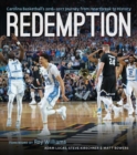 Image for Redemption  : Carolina basketball&#39;s 2017 journey from heartbreak to history