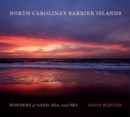 Image for North Carolina&#39;s barrier islands  : wonders of sand, sea, and sky