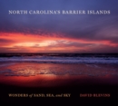 Image for North Carolina&#39;s barrier islands: wonders of sand, sea, and sky