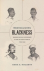 Image for Medicalizing Blackness