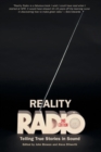 Image for Reality radio  : telling true stories in sound