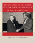Image for The Collapse of Apartheid and the Dawn of Democracy in South Africa, 1993