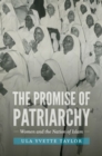 Image for The promise of patriarchy  : women and the Nation of Islam