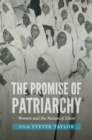 Image for The promise of patriarchy: women and the Nation of Islam