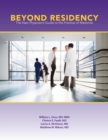 Image for Beyond residency  : the new physician&#39;s guide to the practice of medicine