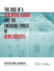 Image for The Rise of a New Media Baron and the Emerging Threat of News Deserts
