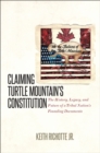 Image for Claiming Turtle Mountain&#39;s Constitution: The History, Legacy, and Future of a Tribal Nation&#39;s Founding Documents