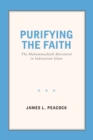 Image for Purifying the Faith: The Muhammadijah Movement in Indonesian Islam