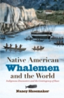 Image for Native American Whalemen and the World