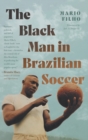 Image for The Black Man in Brazilian Soccer
