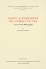 Image for Gonzalo Fernandez de Oviedo y Valdes: An Annotated Bibliography