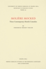 Image for Moliere Mocked: Three Contemporary Hostile Comedies