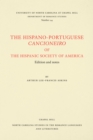 Image for Hispano-Portuguese Cancioneiro of the Hispanic Society of America: Edition and Notes