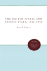 Image for United States and Fascist Italy, 1922-1940