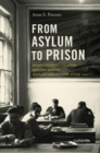 Image for From Asylum to Prison