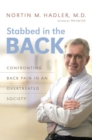 Image for Stabbed in the back  : confronting back pain in an overtreated society