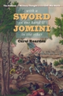 Image for With a sword in one hand and Jomini in the other  : the problem of military thought in the Civil War North