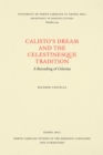 Image for Calisto&#39;s Dream and the Celestinesque Tradition: A Rereading of Celestina