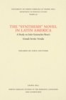 Image for &amp;quot;Synthesis&amp;quot; Novel in Latin America: A Study on Joao Guimaraes Rosa&#39;s Grande Sertao: Veredas