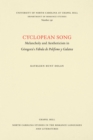 Image for Cyclopean Song: Melancholy and Aestheticism in Gongora&#39;s Fabula de Polifemo y Galatea