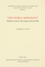 Image for Noble Merchant: Problems of Genre and Lineage in Hervis de Mes