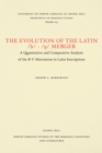 Image for Evolution of the Latin /b/-/u/ Merger: A Quantitative and Comparative Analysis of the B-V Alternation in Latin Inscriptions