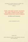 Image for Vie de Saint Alexis in the Twelfth and Thirteenth Centuries: An Edition and Commentary