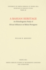 Image for Bahian Heritage: An Ethnolinguistic Study of African Influences on Bahian Portuguese