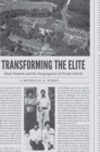 Image for Transforming the Elite : Black Students and the Desegregation of Private Schools