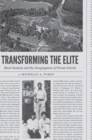 Image for Transforming the Elite: Black Students and the Desegregation of Private Schools