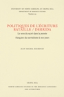 Image for Politiques de l&#39;ecriture, Bataille / Derrida: le sens du sacre dans la pensee francaise du surrealisme a nos jours