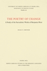 Image for Poetry of Change: A Study of the Surrealistic Works of Benjamin Peret