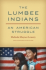 Image for Lumbee Indians: An American Struggle