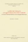 Image for Lope de Vega&#39;s Lo Que Pasa en Una Tarde: A Critical, Annotated Edition of the Autograph Manuscript
