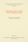 Image for Spanish Life in the Late Middle Ages: Selected and Translated.