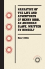 Image for Narrative of the Life and Adventures of Henry Bibb, An American Slave, Written by Himself