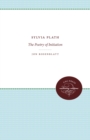 Image for Sylvia Plath: The Poetry of Initiation