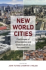 Image for New World Cities : Challenges of Urbanization and Globalization in the Americas