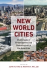 Image for New World Cities: Challenges of Urbanization and Globalization in the Americas