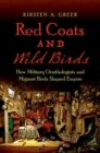 Image for Red Coats and Wild Birds